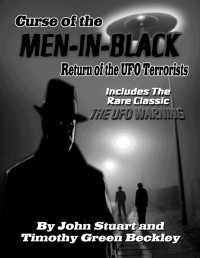 Stuart John, Beckley Timothy, Swartz Tim, Rodriguez Carol Ann — Curse Of The Men In Black: Return Of The UFO Terrorists