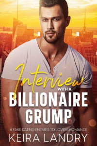 Keira Landry — Interview With A Billionaire Grump