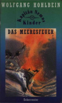 Wolfgang Hohlbein — Das Meeresfeuer