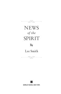 Lee Smith — News of the Spirit