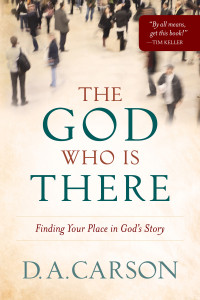 D. A. Carson — The God Who Is There