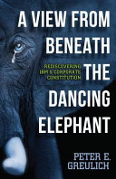 Peter E. Greulich — A View from Beneath the Dancing Elephant