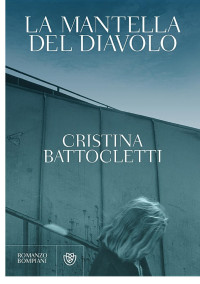 Cristina Battocletti — La mantella del diavolo