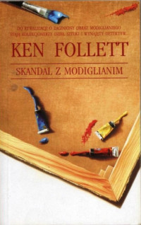 Ken Follett — Skandal z Modiglianim