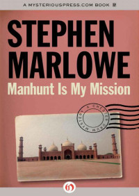 Stephen Marlowe — Manhunt Is My Mission