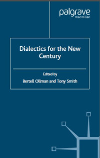 Bertell Olllman — Dialectics for the New Century