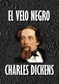 Charles Dickens — El Velo Negro