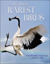 The World's Rarest Birds — The World's Rarest Birds