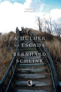 Bernhard Schlink — A mulher na escada