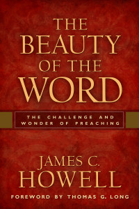 Howell, James C.; — The Beauty of the Word