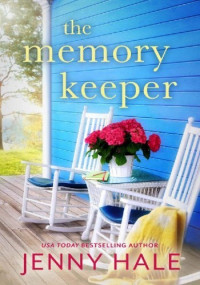 Jenny Hale — The Memory Keeper