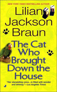 Lilian Jackson Braun — Cat Who Brought Down the House