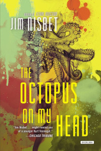 Jim Nisbet — The Octopus on My Head