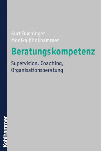 Kurt Buchinger, Monika Klinkhammer — Beratungskompetenz