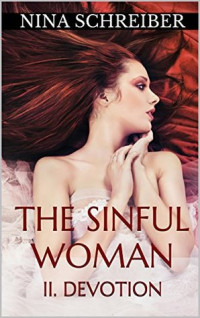 Debra Stanley [Stanley, Debra] — The Sinful Woman: II. Devotion