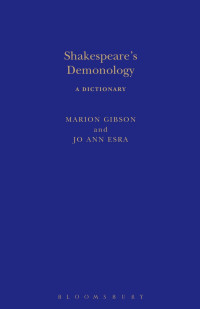 Marion Gibson;Jo Ann Esra; — Shakespeare's Demonology