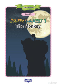 Little Fox Readers — Journey to the West 1 The Monkey