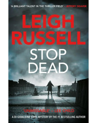 Leigh Russell — Stop Dead