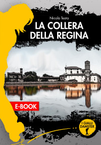 Nicola Testa — La collera della Regina