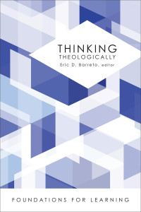 Barreto, Eric D. — Thinking Theologically