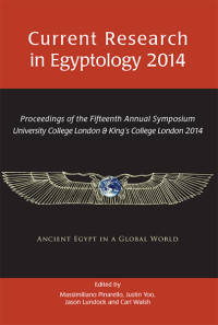 Lundock, Jason.;Walsh, Carl.;Pinarello, Massimiliano S.;Yoo, Justin.; — Current Research in Egyptology 2014