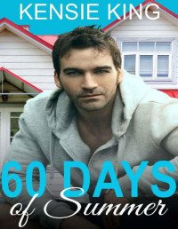 Kensie King — 60 Days of Summer: Contemporary Gay Romance
