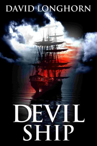 David Longhorn & Scare Street — Devil Ship: Supernatural Suspense with Scary & Horrifying Monsters (Devil Ship Series Book 1)