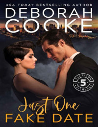 Deborah Cooke — Just One Fake Date: A Contemporary Romance (Flatiron Five Fitness Book 1)