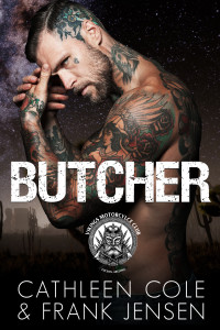 Cathleen Cole & Frank Jensen — Butcher: A Motorcycle Club Romance (The Vikings MC: Tucson Chapter Book 9)