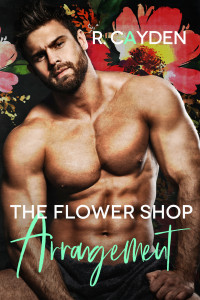 R. Cayden — The Flower Shop Arrangement