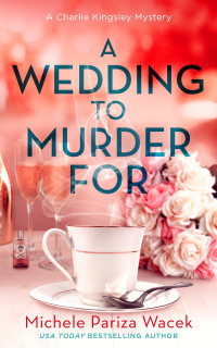 Michele Pariza Wacek — A Wedding to Murder For