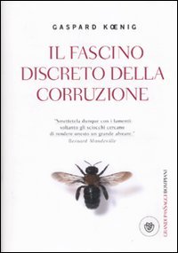 Gaspard. Koenig — Il fascino discreto della corruzione