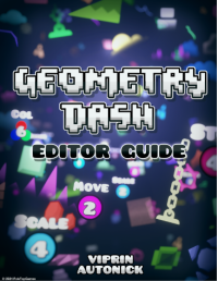 Viprin, Autonick — 2.2 Geometry Dash Editor Guide