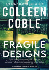 Colleen Coble — Fragile Designs