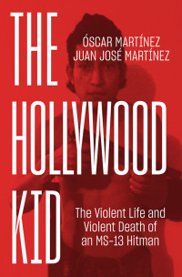 Oscar Martinez;Juan Martinez; & Juan José Martínez — The Hollywood Kid