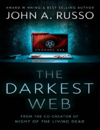 John a Russo — The Darkest Web