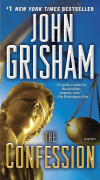 John Grisham — The Confession: A Novel