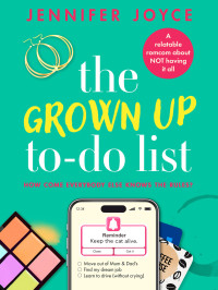 Jennifer Joyce — The Grown Up To-Do List