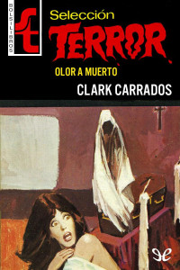 Clark Carrados — Olor a muerto