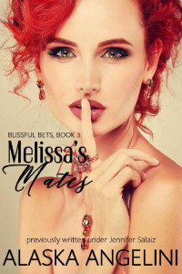 Alaska Angelini — Melissa's Mates (Blissful Bets #3)