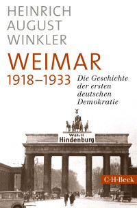 Heinrich August Winkler — Weimar 1918-1933