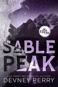 Unknown — Devney Perry - The Edens Series 06 - Sable Peak