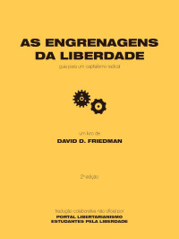 David Friedman — Engrenagens da Liberdade