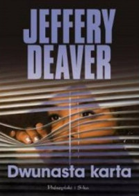 Jeffery Deaver — Dwunasta Karta