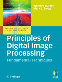 Wilhelm Burger, Mark J. Burge — Principles of Digital Image Processing