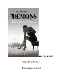 Stacia Kane — Démons Personnels - Megan Chase T1