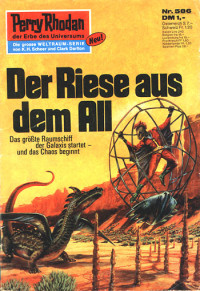 Francis, H.G. — [Perry Rhodan 0586] • Der Riese aus dem All