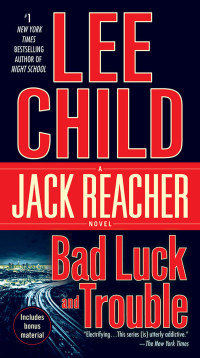 Lee Child — Bad Luck and Trouble 