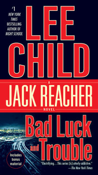 Lee Child — Bad Luck and Trouble