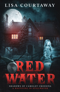 Lisa Courtaway — Red Water, Shadows of Camelot Crossing